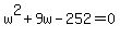 w%5E2+%2B+9w+-+252+=+0