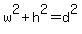w%5E2+%2B+h%5E2+=+d%5E2
