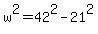 w%5E2+=+42%5E2+-+21%5E2