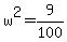 w%5E2+=+9%2F100