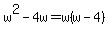 w%5E2+-+4w+=+w%28w-4%29