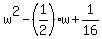 w%5E2-%281%2F2%29w%2B1%2F16