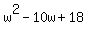 w%5E2-10w%2B18