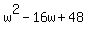 w%5E2-16w%2B48