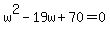 w%5E2-19w%2B70=0