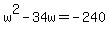 w%5E2-34w=-240
