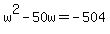 w%5E2-50w=-504