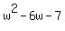 w%5E2-6w-7