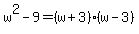 w%5E2-9=%28w%2B3%29%28w-3%29