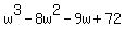 w%5E3-8w%5E2-9w%2B72