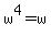 w%5E4+=+w+