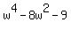 w%5E4+-+8w%5E2+-+9
