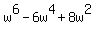 w%5E6+-+6w%5E4+%2B+8w%5E2