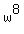 w%5E8