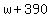 w+%2B+390