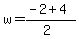 w+=+%28-2+%2B+4%29%2F%282%29