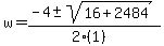 w+=+%28-4+%2B-+sqrt%28+16%2B2484+%29%29%2F%282%281%29%29