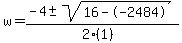 w+=+%28-4+%2B-+sqrt%28+16--2484+%29%29%2F%282%281%29%29