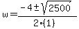 w+=+%28-4+%2B-+sqrt%28+2500+%29%29%2F%282%281%29%29