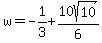 w+=+-1%2F3+%2B+10sqrt%2810%29%2F6