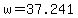 w+=+37.241