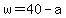 w+=+40+-+a