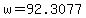 w+=+92.3077