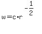 w+=+c%2Ar%5E%28-1%2F2%29%5E%22%22