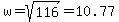 w+=+sqrt%28116%29+=+10.77