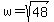w+=+sqrt%2848%29