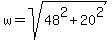 w+=+sqrt%2848%5E2+%2B+20%5E2%29