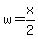 w+=+x%2F2