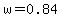 w+=0.84