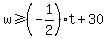 w+%3E=+%28-1%2F2%29t+%2B+30