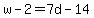 w-2=7d-14