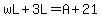 wL%2B3L=A%2B21