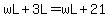 wL%2B3L=wL%2B21