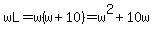wL=w%28w%2B10%29=w%5E2%2B10w