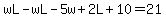 wL-wL-5w%2B2L%2B10=21