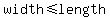 width%3C=length