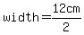 width=12cm%2F2