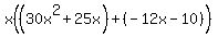 x%28%2830x%5E2%2B25x%29%2B%28-12x-10%29%29