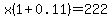 x%281%2B0.11%29=222