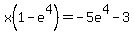 x%281-e%5E4%29+=+-5e%5E4-3