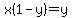 x%281-y%29=y