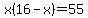 x%2816-x%29=55