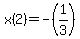 x%282%29+=+-+%281%2F3%29