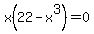 x%2822-x%5E3%29=0