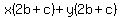 x%282b%2Bc%29%2By%282b%2Bc%29