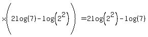 x%282log%28%287%29%29-log%28%282%5E2%29%29%29=2log%28%282%5E2%29%29-log%28%287%29%29